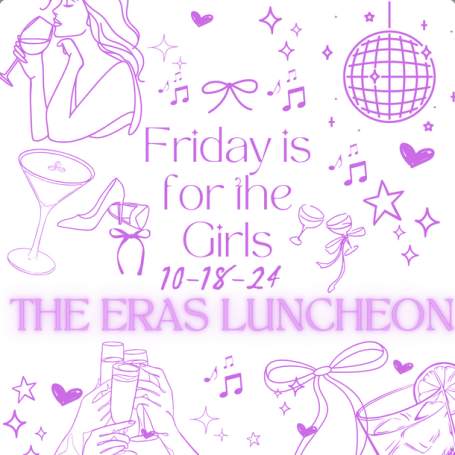 "Friday is for the Girls" Taylor Swift Eras Luncheon